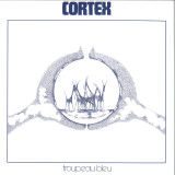 Cortex - Troupeau Bleu LP