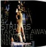 4 Strings - Take Me Away (into The Night)