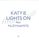 Katy B - Lights On Feat Ms Dynamite