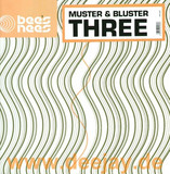 Muster & Bluster - Three