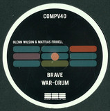 Glenn Wilson & Mattias Fridell - Brave