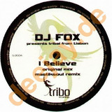 Dj Fox Pres. Tribal From Lisboa - I Believe