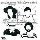 Monika Kruse Feat. Zafra Negra - Latin Lovers Remixes