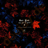 Out Hud - One Life To Leave