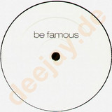 Be Famous - Be Famous