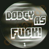 Dodgy As Fuck - Bang Bang