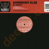 Dj Wout - Somebody Else