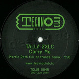 Talla 2xlc - Carry Me Remixes