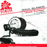 Raul Blanco - Cold Turkey