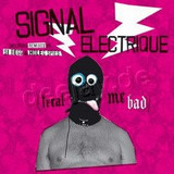 Signal Electrique - Treat Me Bad