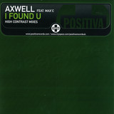 Axwell - I Found U *contrast*