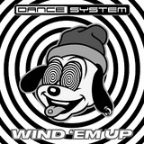 Dance System - Wind ‘Em Up