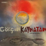 GOKCEN KAYNATAN - CEHENNEM