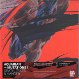 AQUARIAN - MUTATIONS I: DEATH, TAXES & HANGER EP