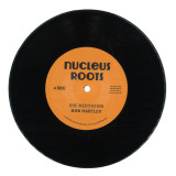 Nucleus Roots & Don Hartley - Irie Meditation / Meditation Dub