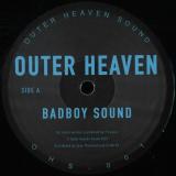 Outer Heaven - Badboy Sound / Droideka