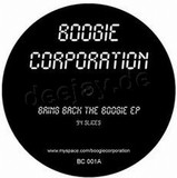 Boogie Corporation - Bring Back The Boogie Ep