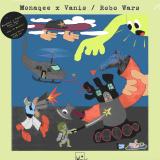 MONAQEE & VANIS - Robo Wars + Bonus EP