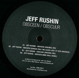 Jeff Rushin - Obsceen / Obscuur