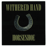 Withered Hand - Horseshoe