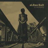 Elbee Bad - It´s The People Including Arttu, Kiani & His Legion Rmx