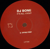 Dj Bone - It's All About / Tipping Point