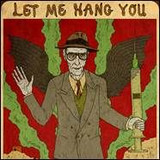 Williams S. Burroughs - Let Me Hang You