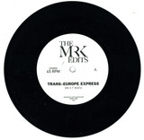 Mr. K - Trans Europe Express 7" Edits