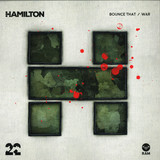 Hamilton - Bounce That / War