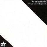 Alan Fitzpatrick - 9 Hours Later