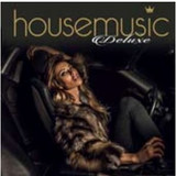 Various - House Music Deluxe