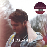 Chad Valley - Equatorial Ultravox Addendum (ltd. Edition)