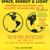 Soul Jazz Records Presents - Space, Energy & Light