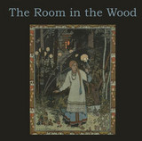 The Room In The Wood - The Room In The Wood