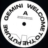 Gemini - Welcome To The Future