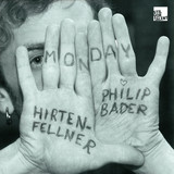 Hirtenfellner & Philip Bader - Monday Ep