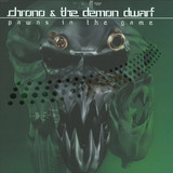 Chrono & The Demon Dwarf - Pawns