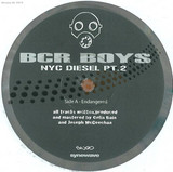 Bcr Boys - Nyc Diesel Part 2