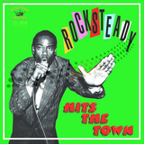 Rocksteady Hits - The Town