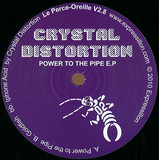 Crystal Distortion - Power To The Pipe