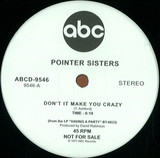 Pointer Sisters - Don't It Make You Crazy