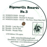 Trash V Noisefucker - Rigamortis No 3