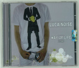 Luca Noise - Way Of Life Vol 1