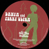 Danya & Ferry Ultra - Doo Doo / Diabolo