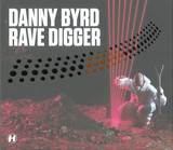Danny Byrd - Rave Digger