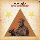 Ebo Taylor - Love & Death