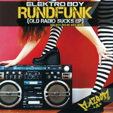 Elektro Boy - Rundfunk (old Radio Sucks Ep)