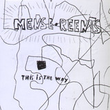 Mense Reents - This Is The Way