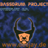 Bassdrum Project - Overflow E.p.
