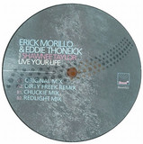 Erick Morillo & E Thoneick Ft Shawnee Taylor - Live Your Life